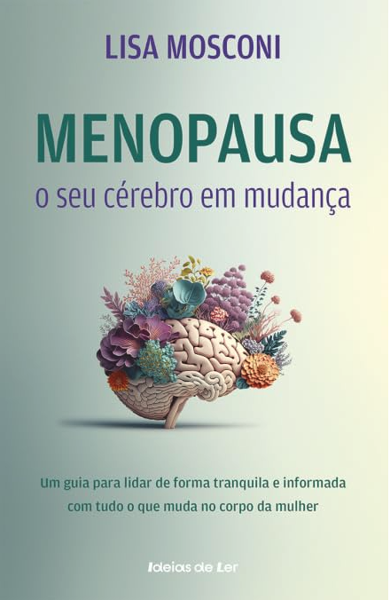 Menopausa e seu cérebro em mudança — Lisa Mosconi
